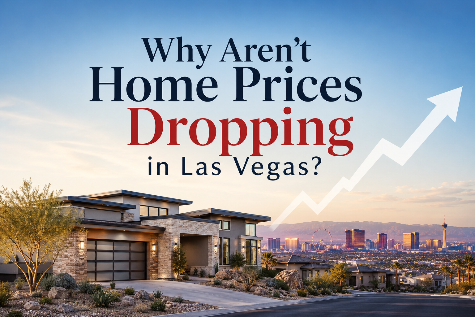Why Aren't Home Prices Dropping in Las Vegas? header image.