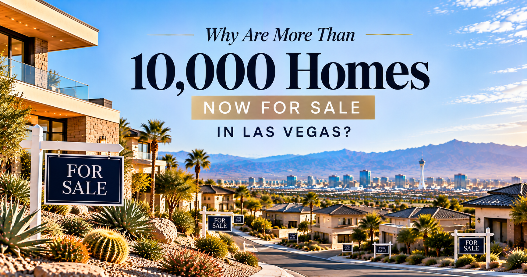 Why Are More Than 10,000 Homes Now for Sale in Las Vegas? header image.