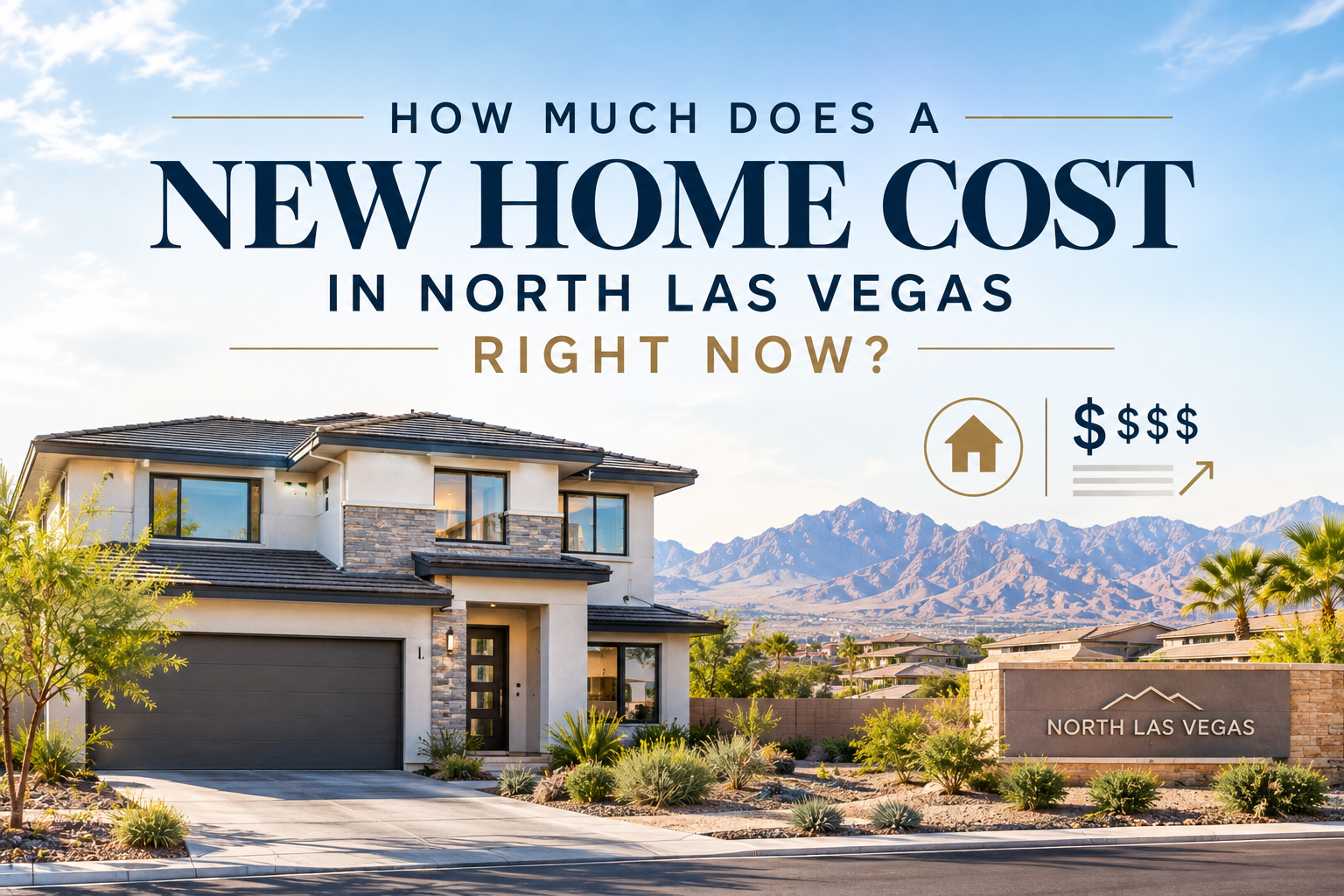How Much Does a New Home Cost in North Las Vegas Right Now? header image.