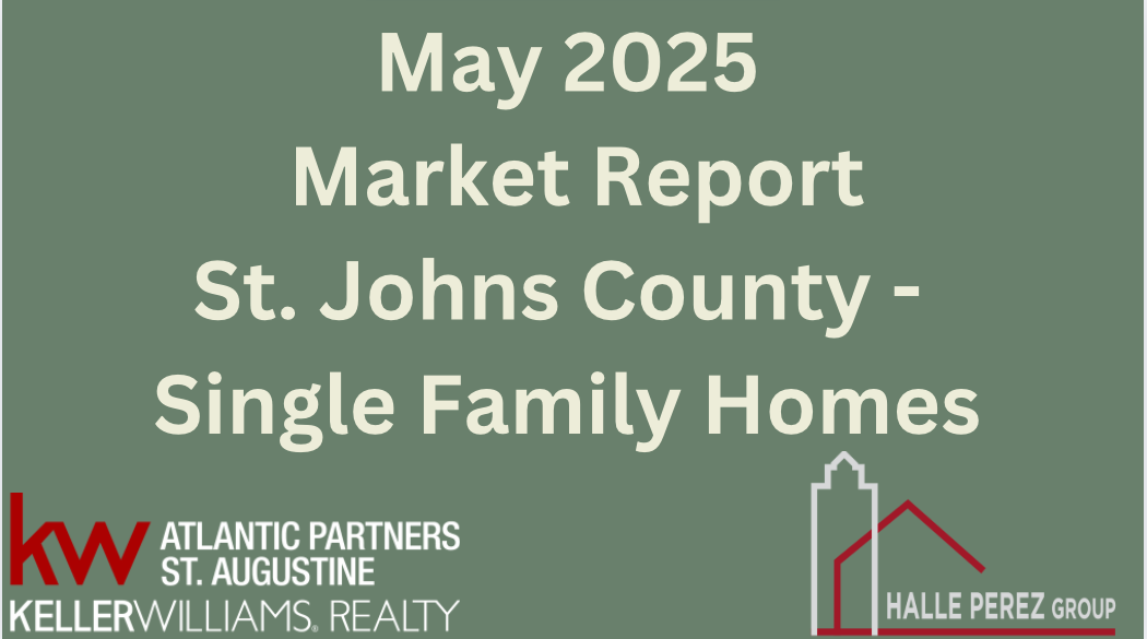 🏡 May 2025 St. Johns County Single-Family Home Market Report header image.