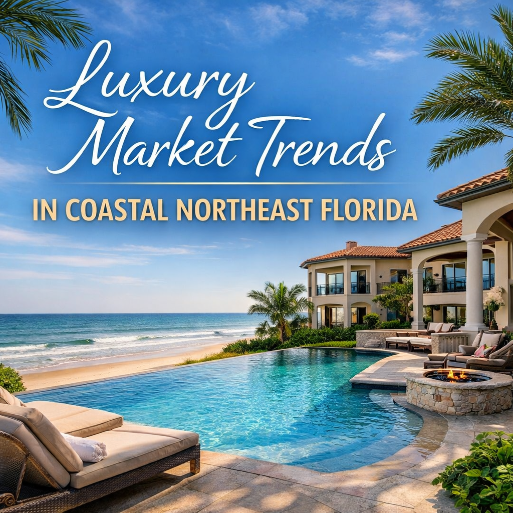 Luxury Market Trends in Coastal Northeast Florida header image.