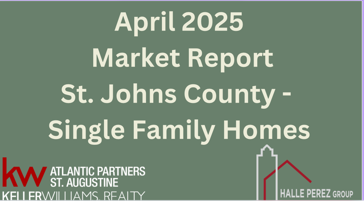 April 2025 Market Report for St. Johns County Single Family Homes header image.