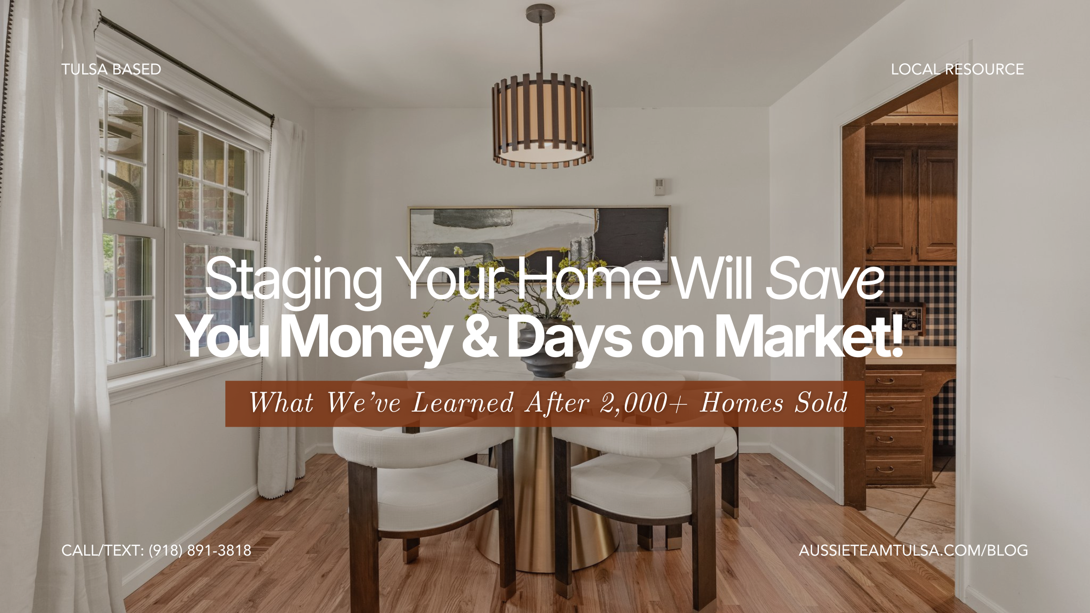 Staging Your Home Will Save You Money & Days on Market header image.