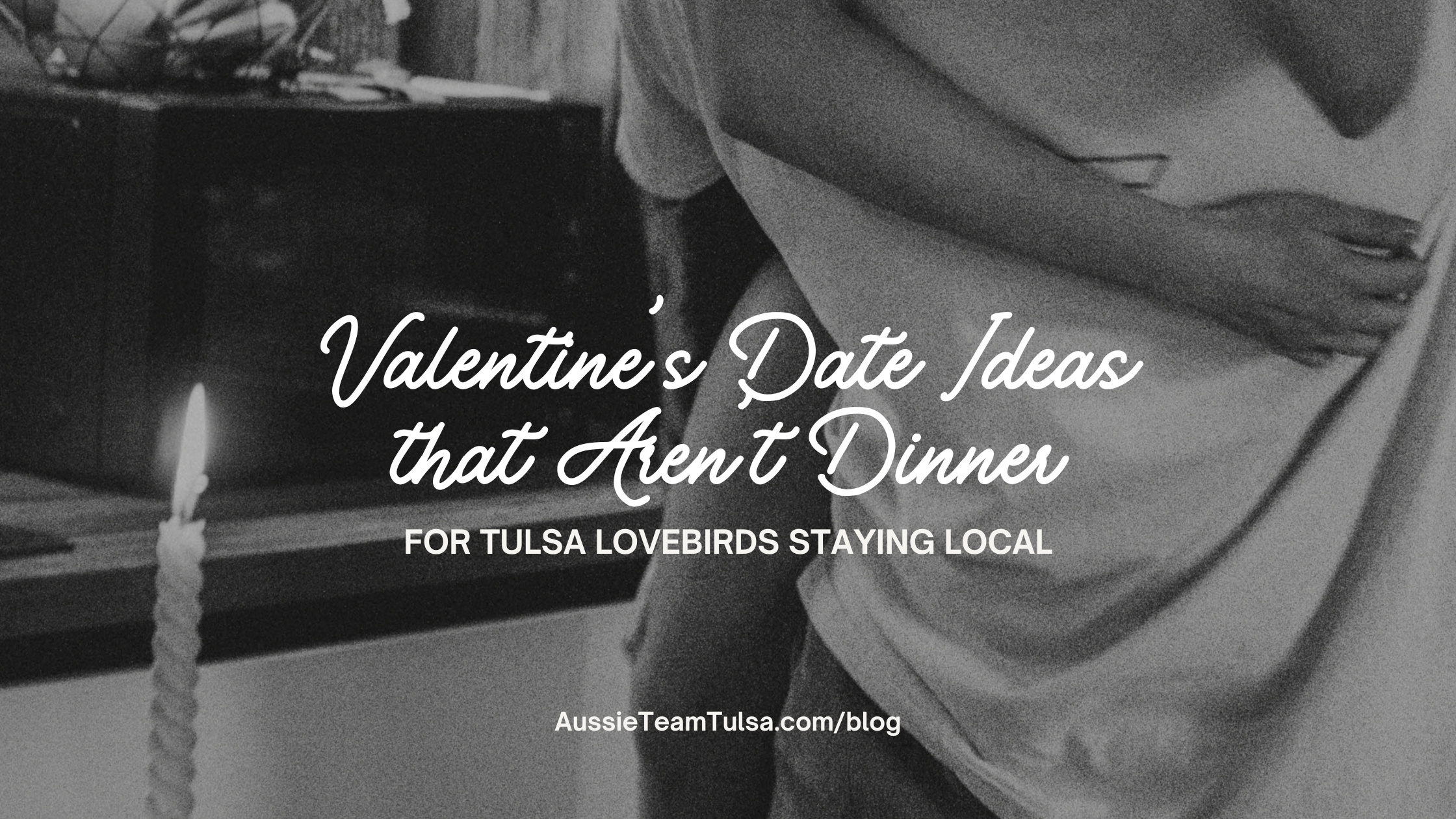 Valentine’s Date Ideas that Aren’t Just Dinner: For Tulsa Lover Birds Staying Local header image.