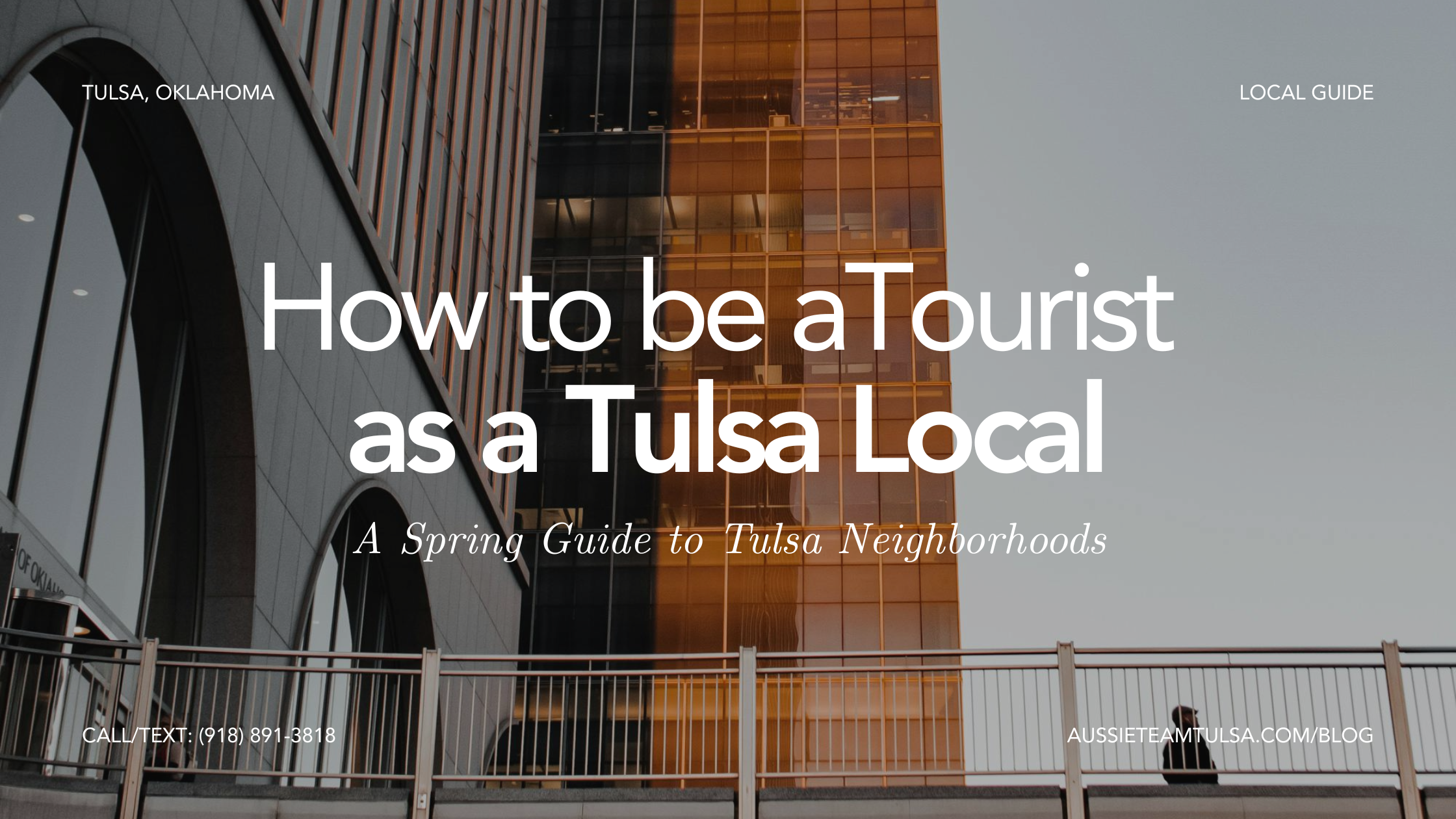 Be a Tourist in Your Own City: A Spring Guide to Exploring Tulsa Neighborhoods header image.