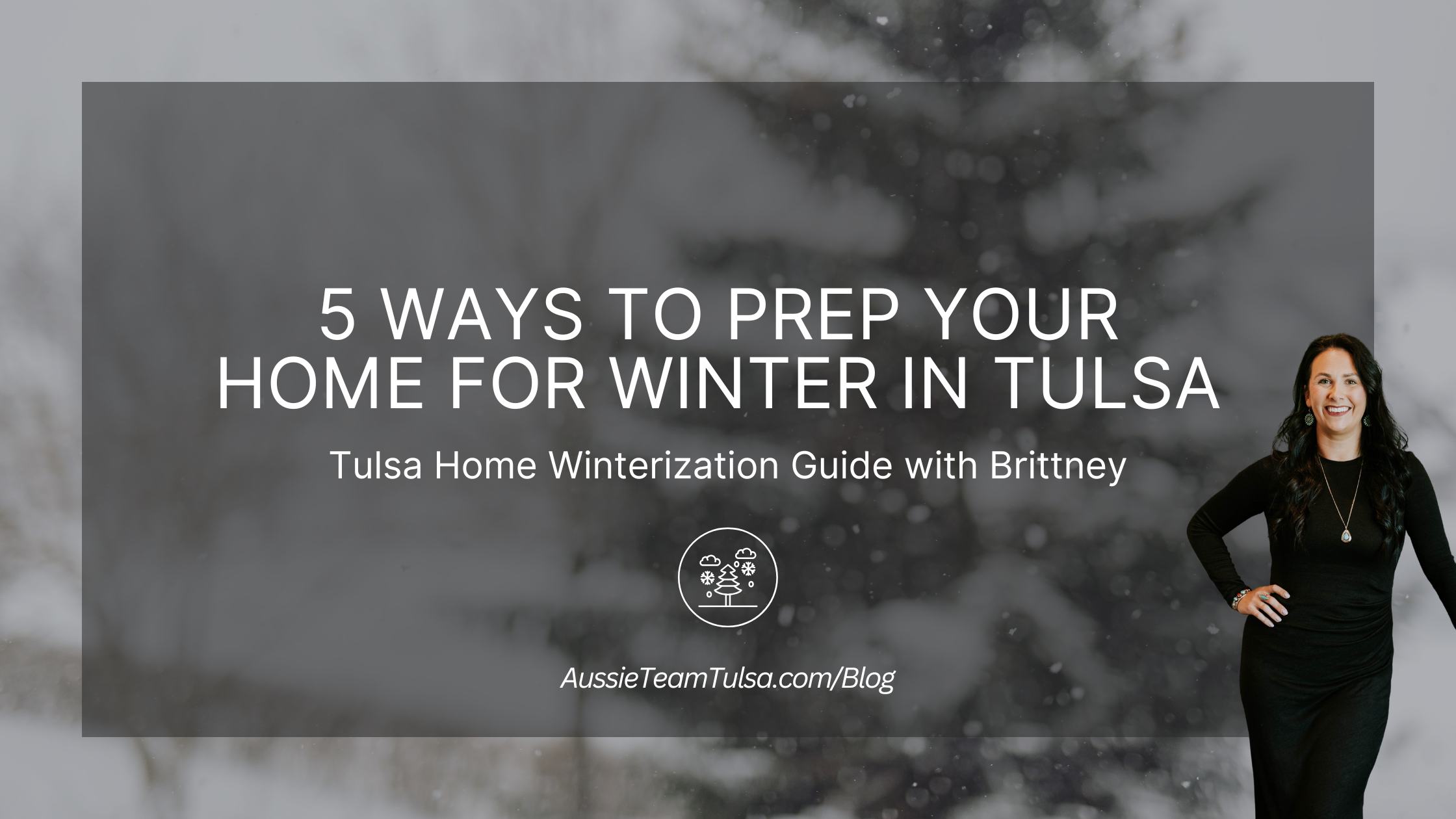 Tulsa Home Winterization Guide: 5 Ways to Prep Your Home for Winter in Tulsa header image.