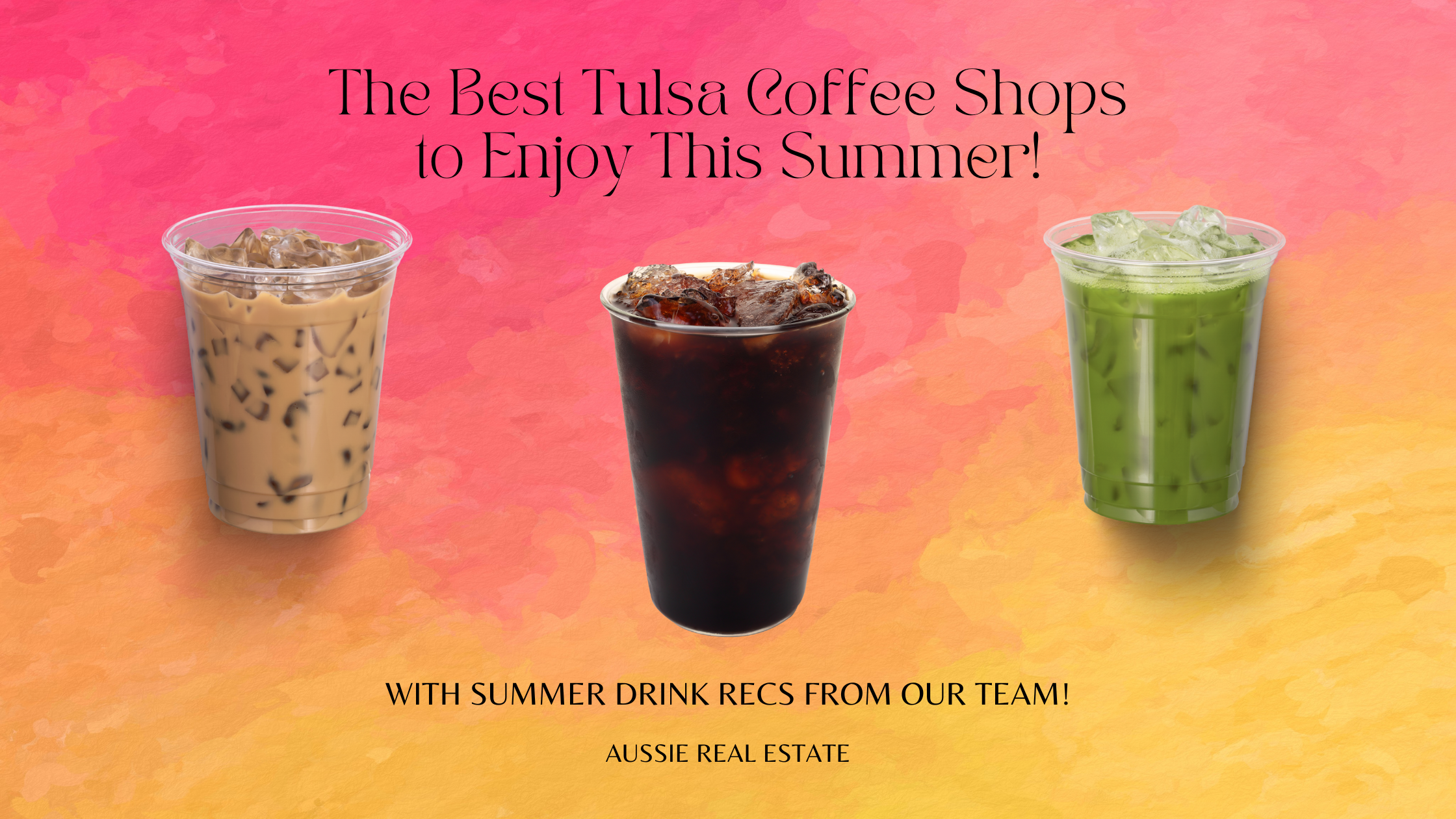 The Best Tulsa Coffee Shops to Enjoy This Summer! header image.