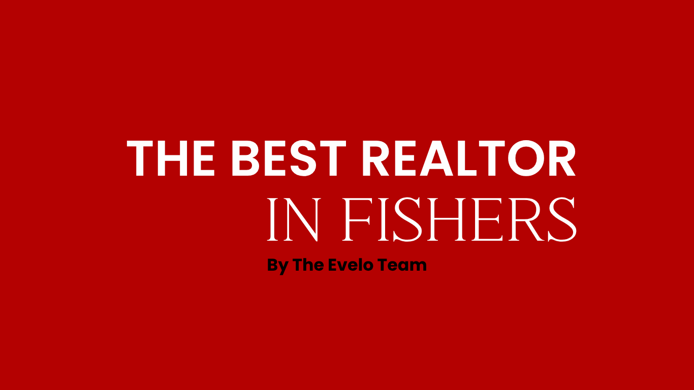 10 Qualities to Look for in the Best Real Estate Agent in Fishers header image.