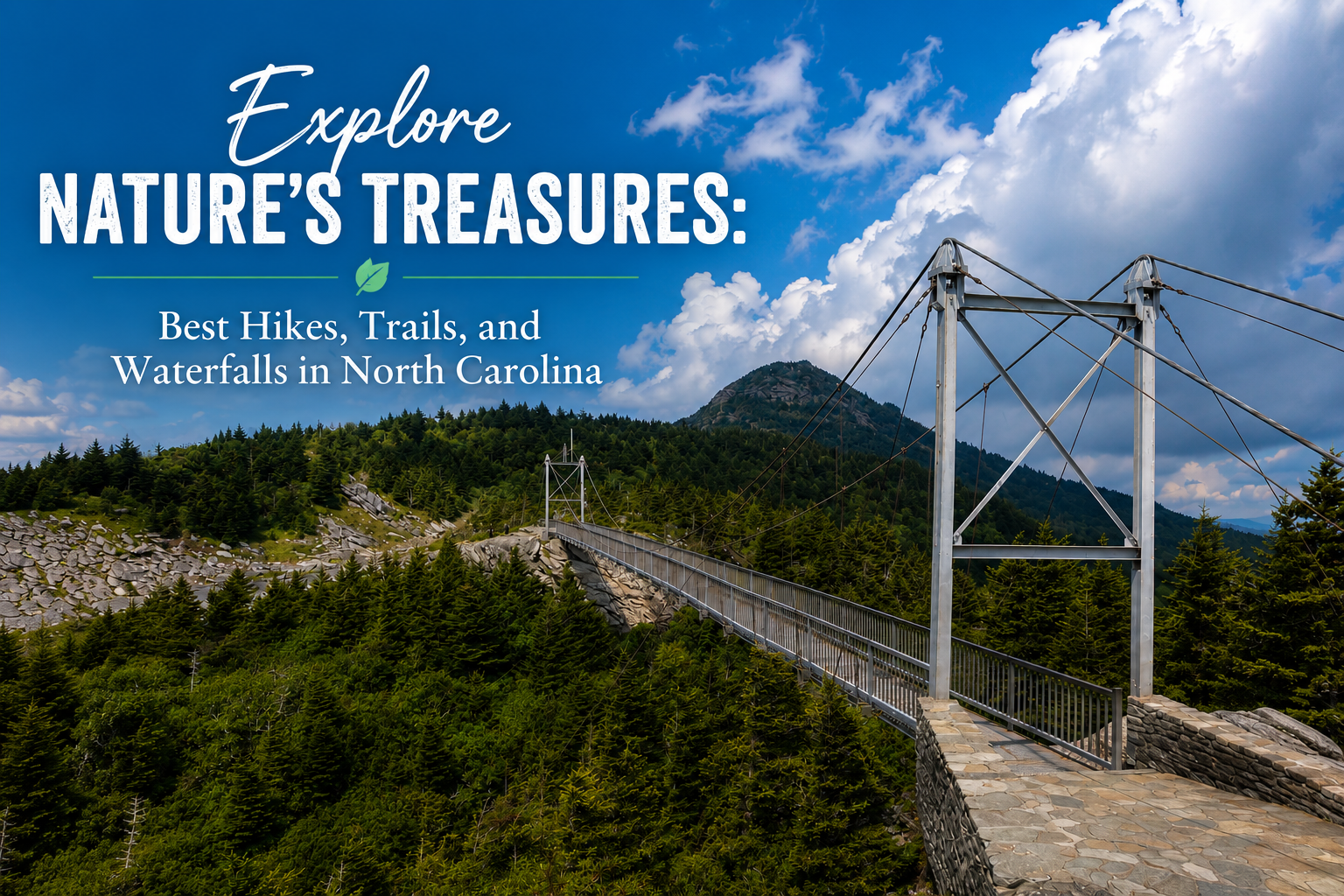 Explore Nature’s Treasures: Best Hikes, Trails, and Waterfalls Near Concord, NC header image.