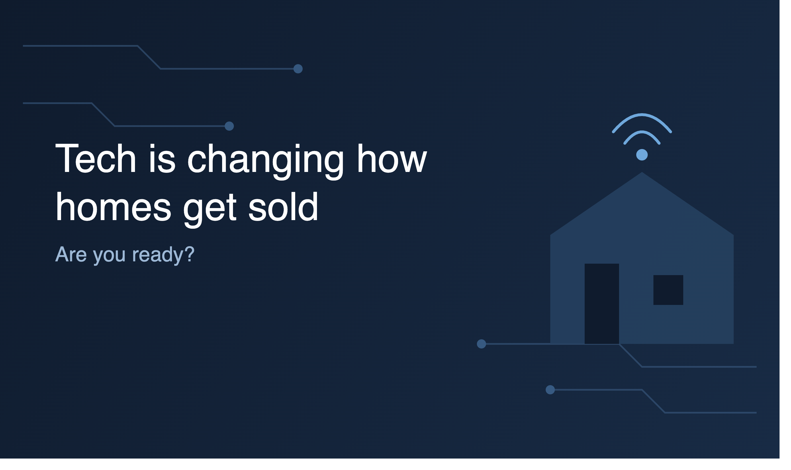 Tech Is Changing How Homes Get Sold — Are You Ready? header image.