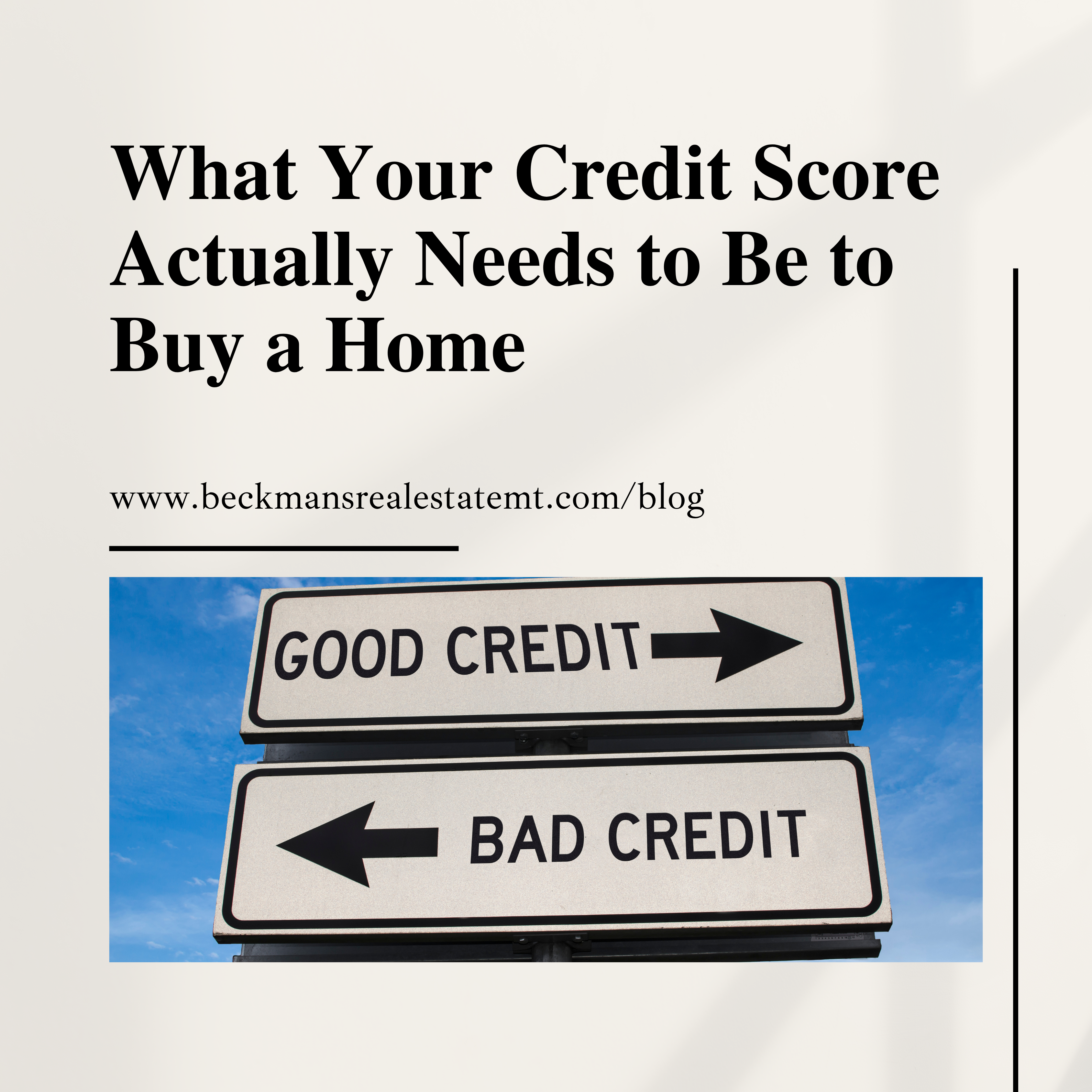 What Your Credit Score Actually Needs to Be to Buy a Home header image.