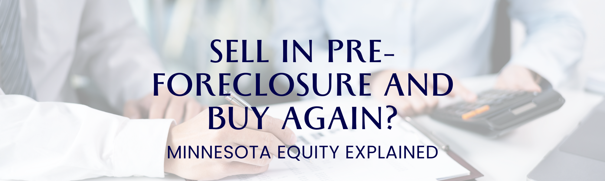 Sell in pre-foreclosure and buy again