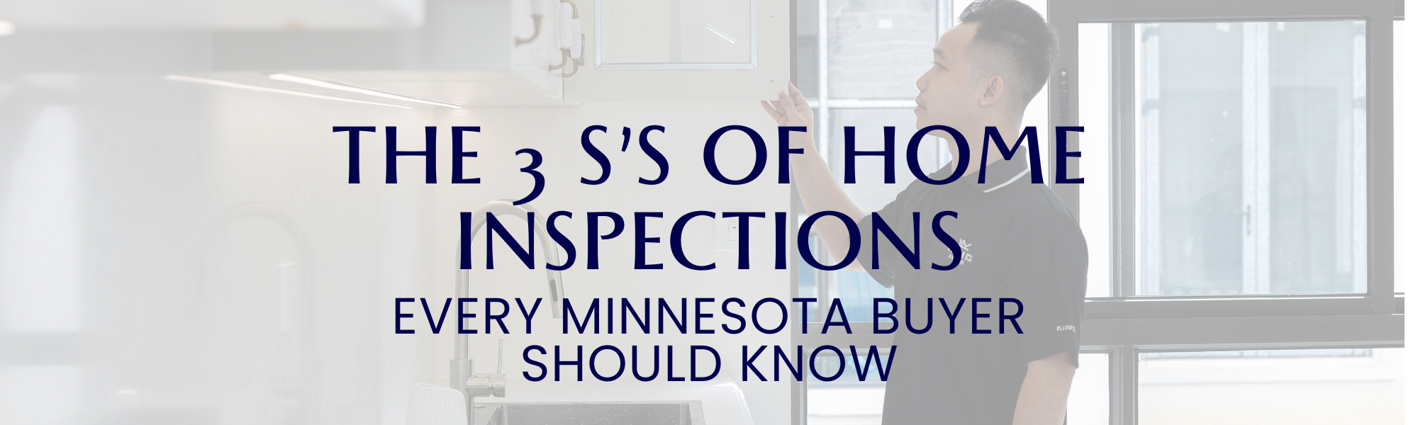 The 3 S's of Home Inspections Every Minnesota Buyer Should Know header image.