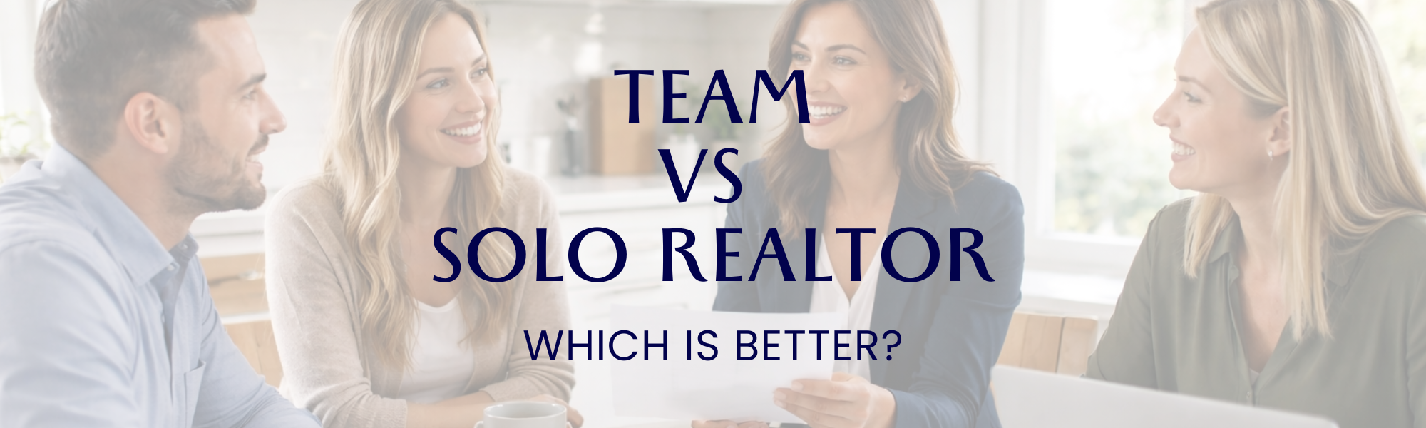 Team vs Solo Realtor, Which is Better?