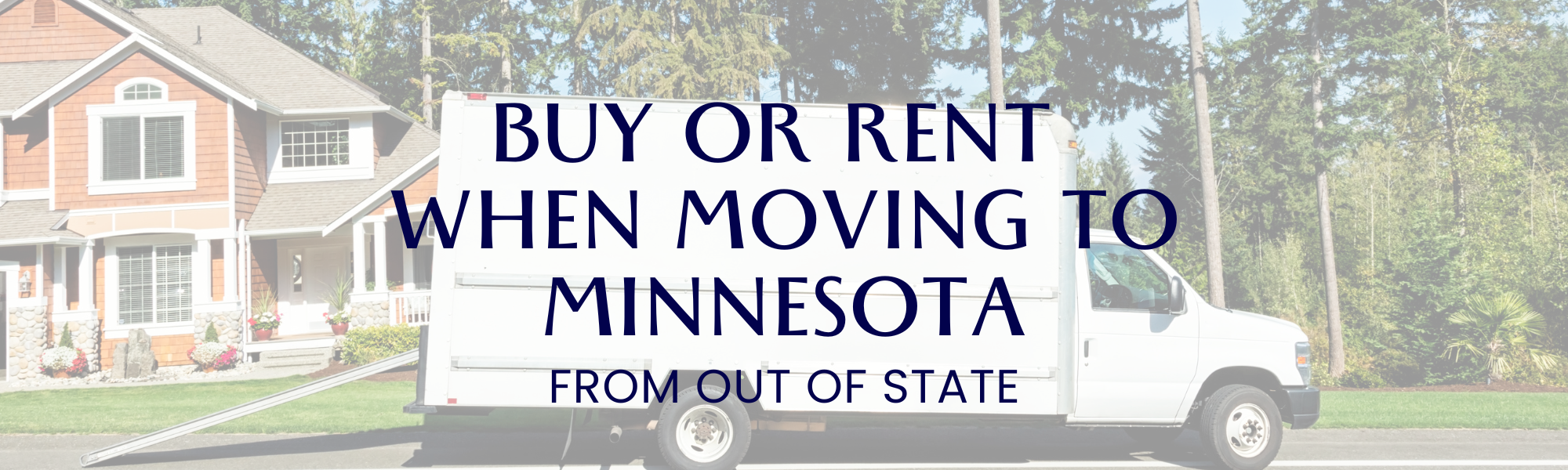 Buy or Rent Moving to MN