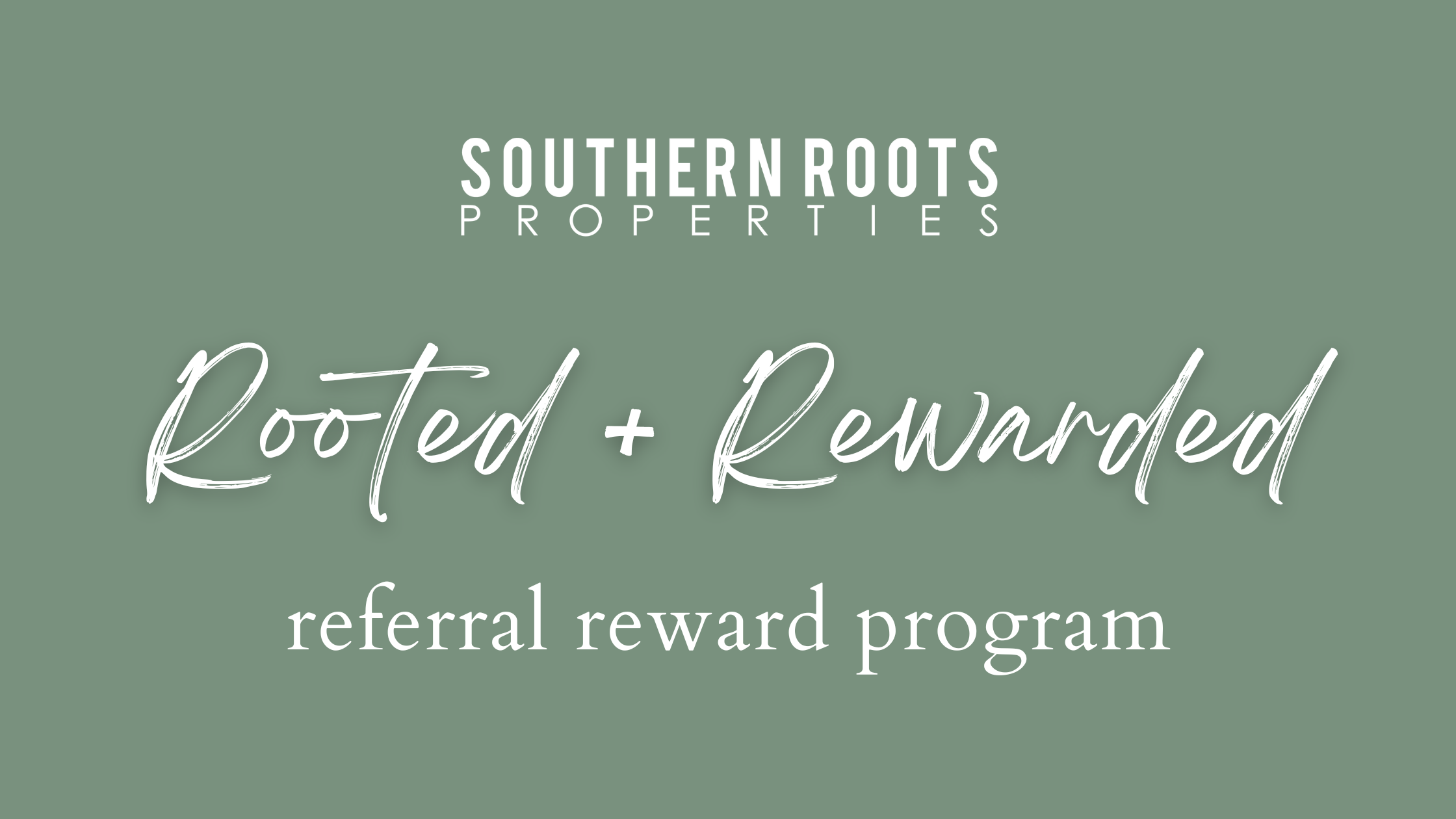 Rooted + Rewarded
