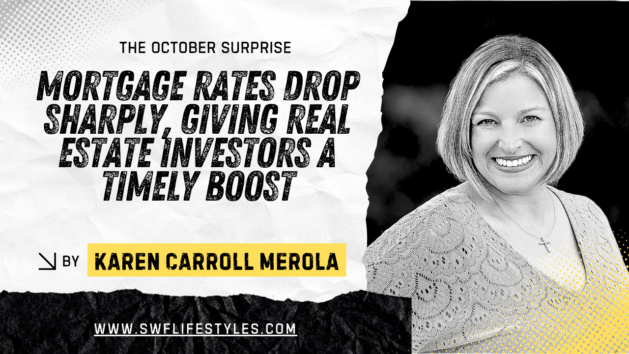 The October Surprise: Mortgage Rates Drop Sharply, Giving Real Estate Investors a Timely Boost header image.