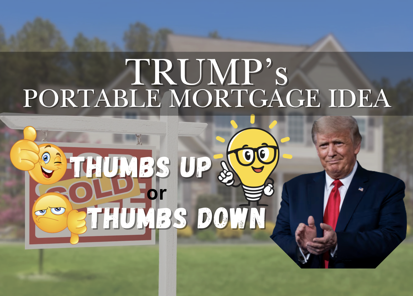 Trump's Portable Mortgage Idea