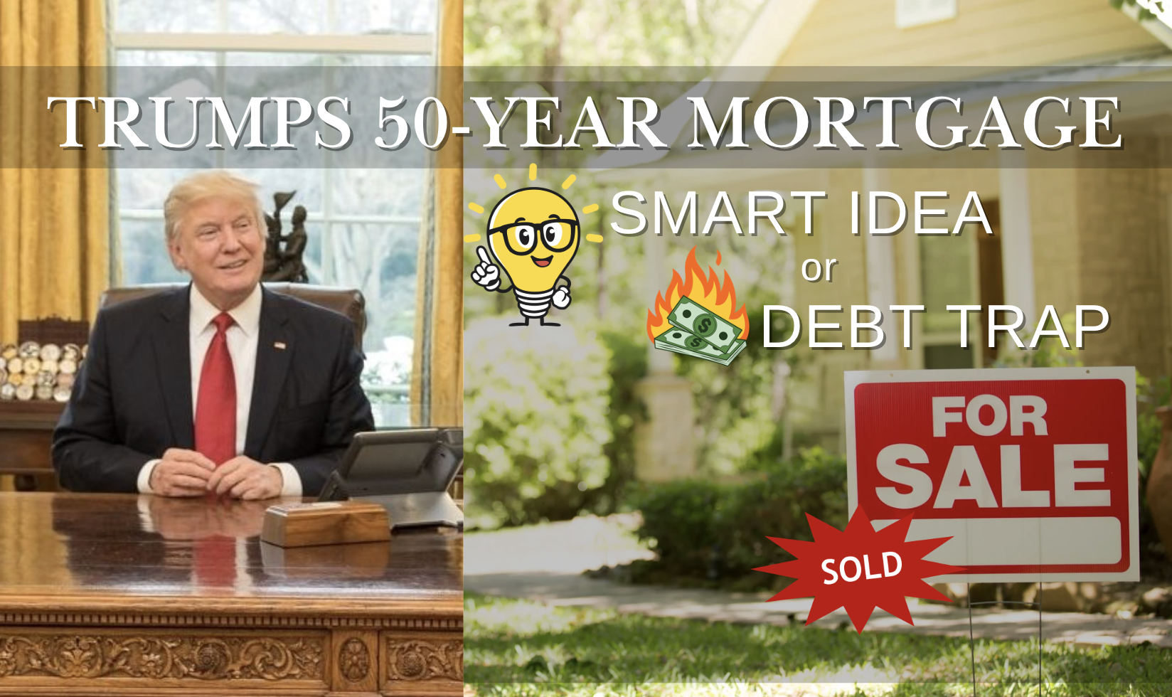 Trumps 50 year mortgage
