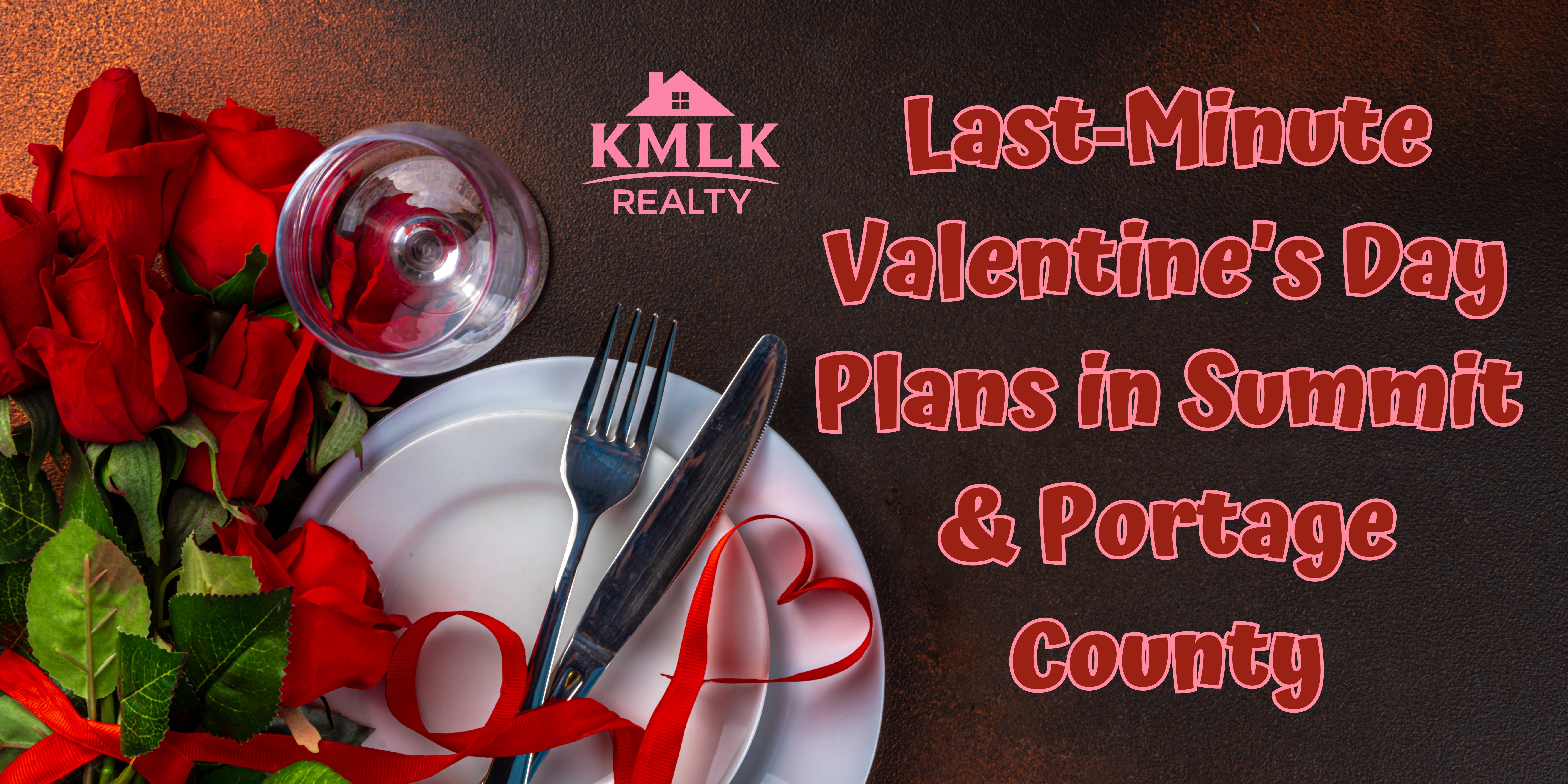 Last‑Minute Valentine’s Day Plans in Summit & Portage County header image.