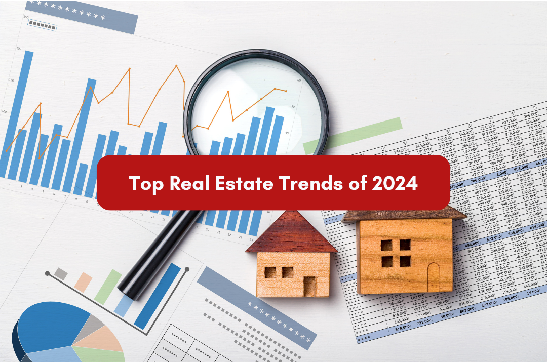 Top Real Estate Trends of 2024: What Buyers and Sellers Should Know for the Year Ahead header image.