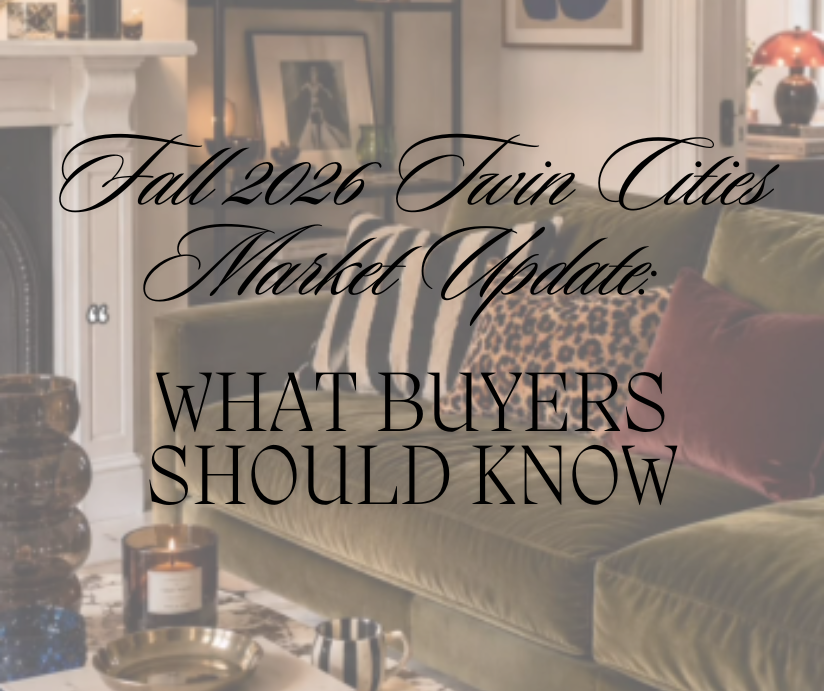Fall 2026 Twin Cities Market Update: What Today’s Market Means for Home Sellers header image.