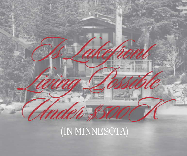 Is Lakefront Living Possible Under $500K in the Minnesota Twin Cities? Here’s the Truth header image.