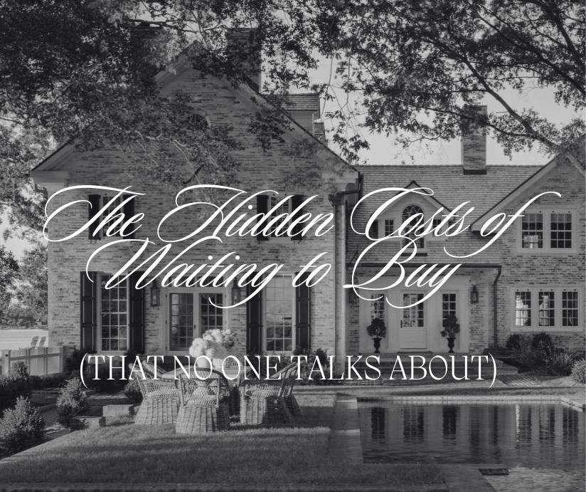 The Hidden Costs of Waiting to Buy (That No One Talks About) header image.