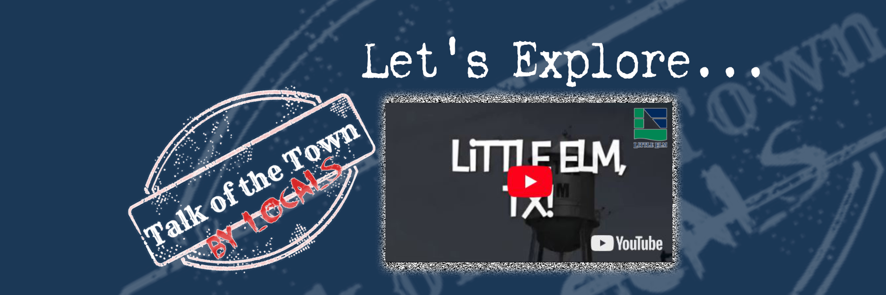 Talk of the Town: Lakefront District, Little Elm header image.