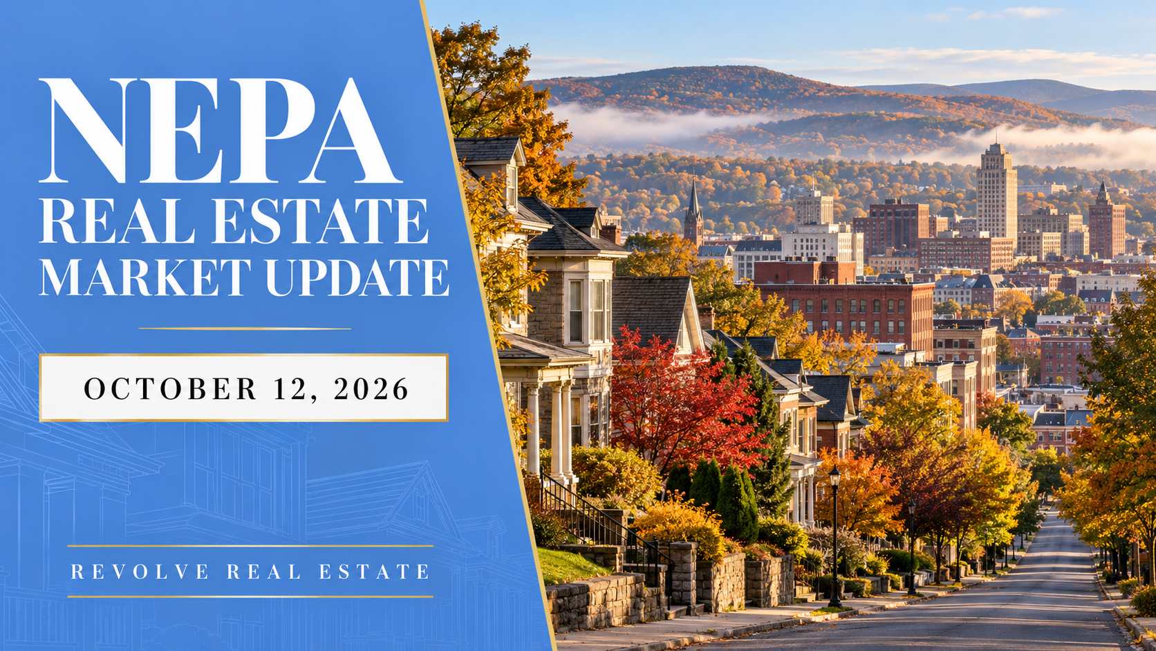 NEPA Real Estate Market Update October 12 2026 header image.
