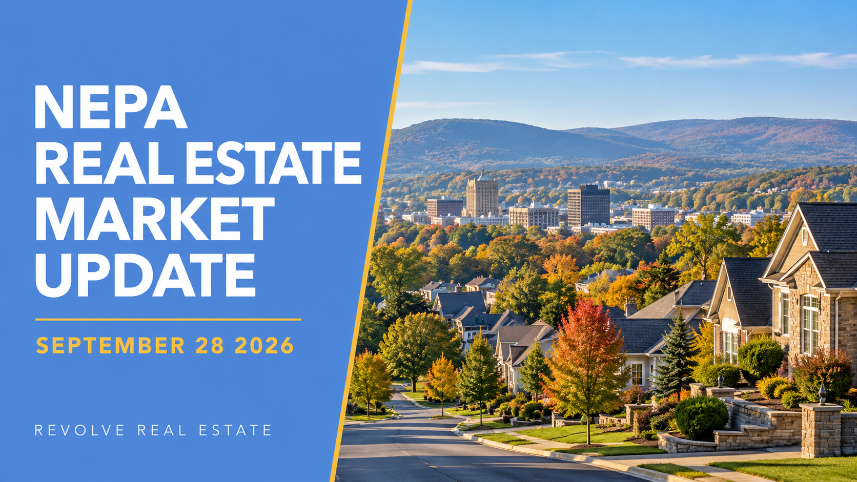 NEPA Real Estate Market Update September 28 2026 header image.