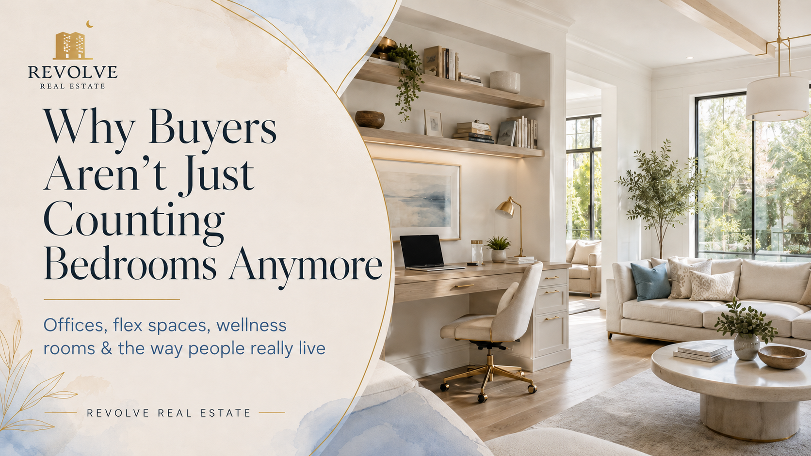 Why Buyers Aren’t Just Counting Bedrooms Anymore header image.