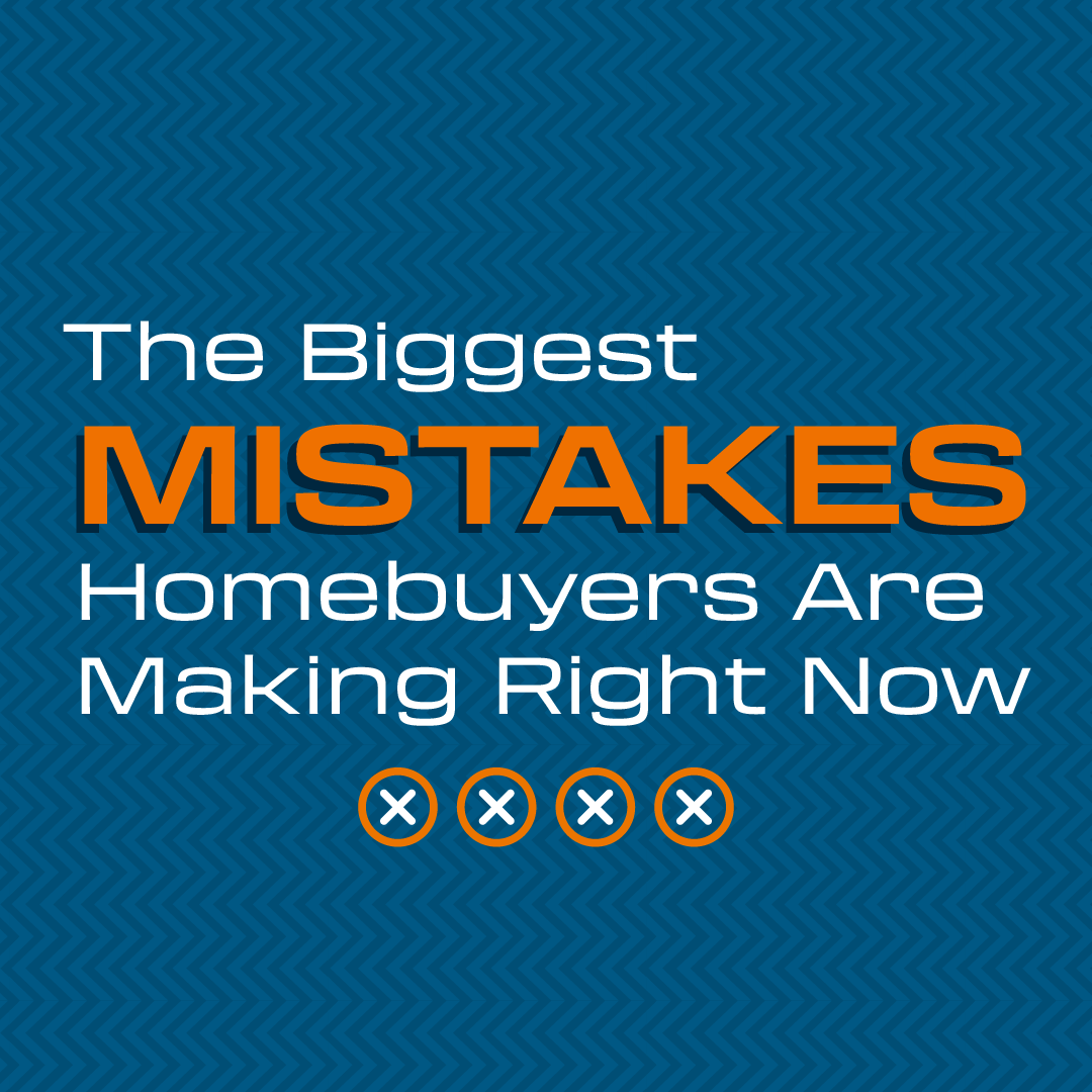 The Biggest Mistakes Homebuyers Are Making Right Now header image.