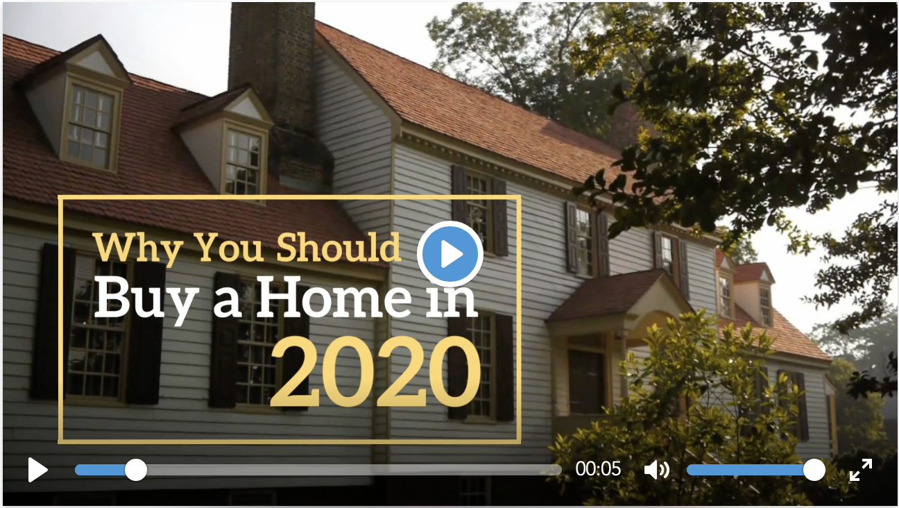 [VIDEO] Why You Should Buy a Home in 2020 header image.