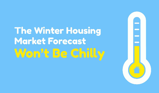 {VIDEO} The Winter Housing Market Forecast Won't Be Chilly header image.