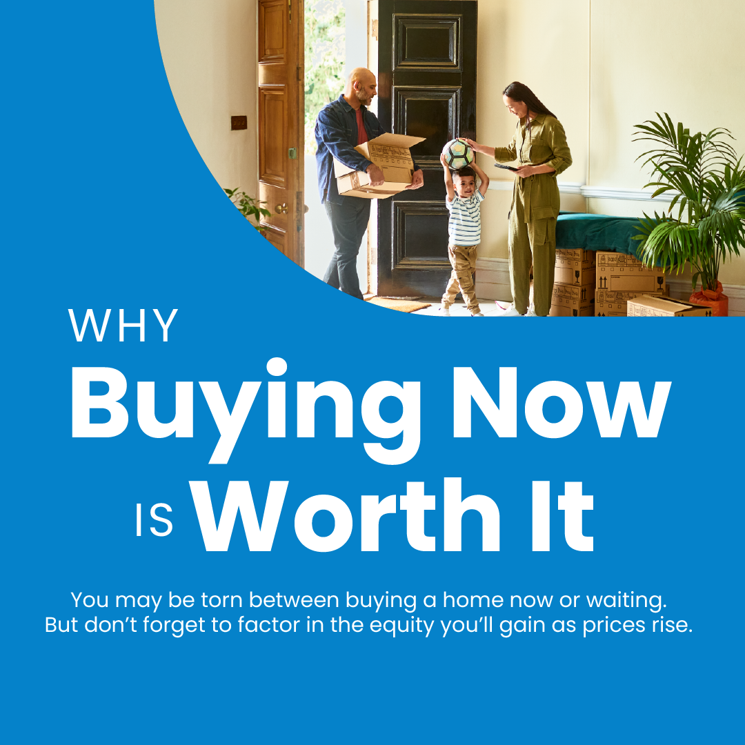 Why Buying Now Is Worth It header image.