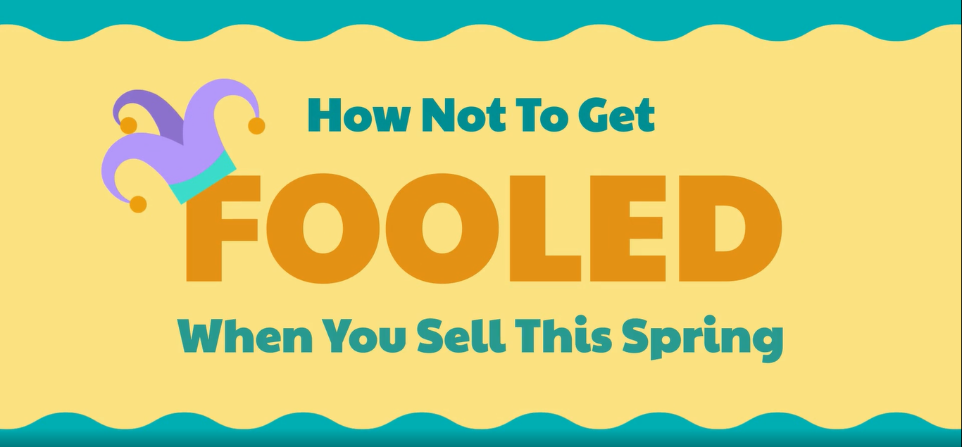 {VIDEO} How Not To Get Fooled When You Sell This Spring header image.