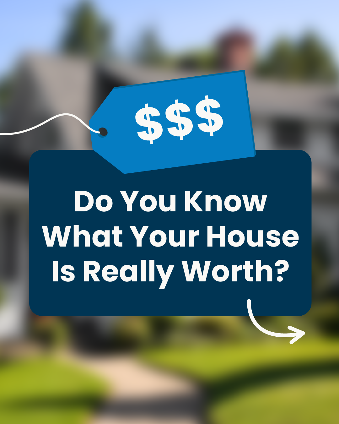 Do You Know What Your House Is Really Worth? header image.