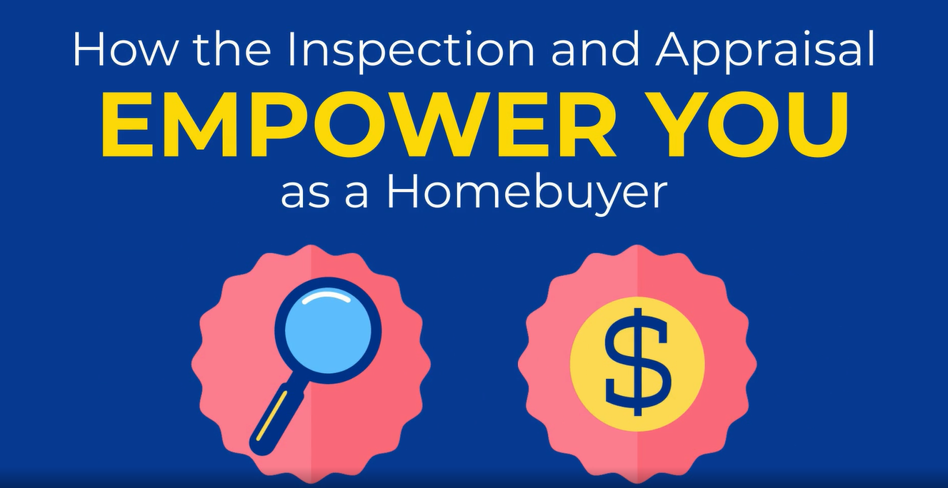 {VIDEO} How the Appraisal and Inspection Empower You as a Homebuyer header image.