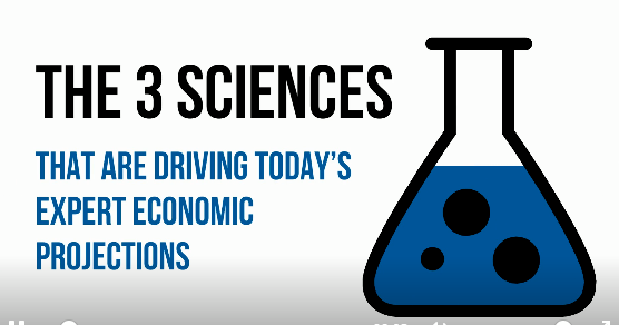 { VIDEO } The 3 Sciences That Are Driving Today's Expert Economic Projections header image.