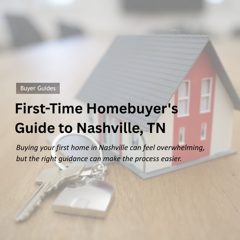 First-Time Homebuyer's Guide to Nashville, TN header image.