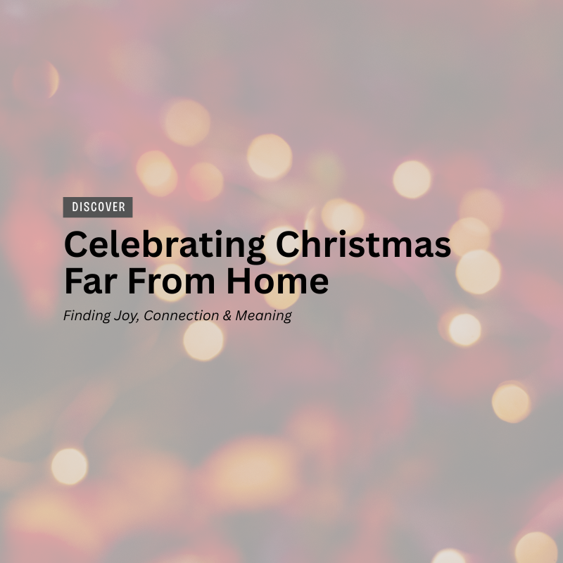 Celebrating Christmas Far From Home header image.