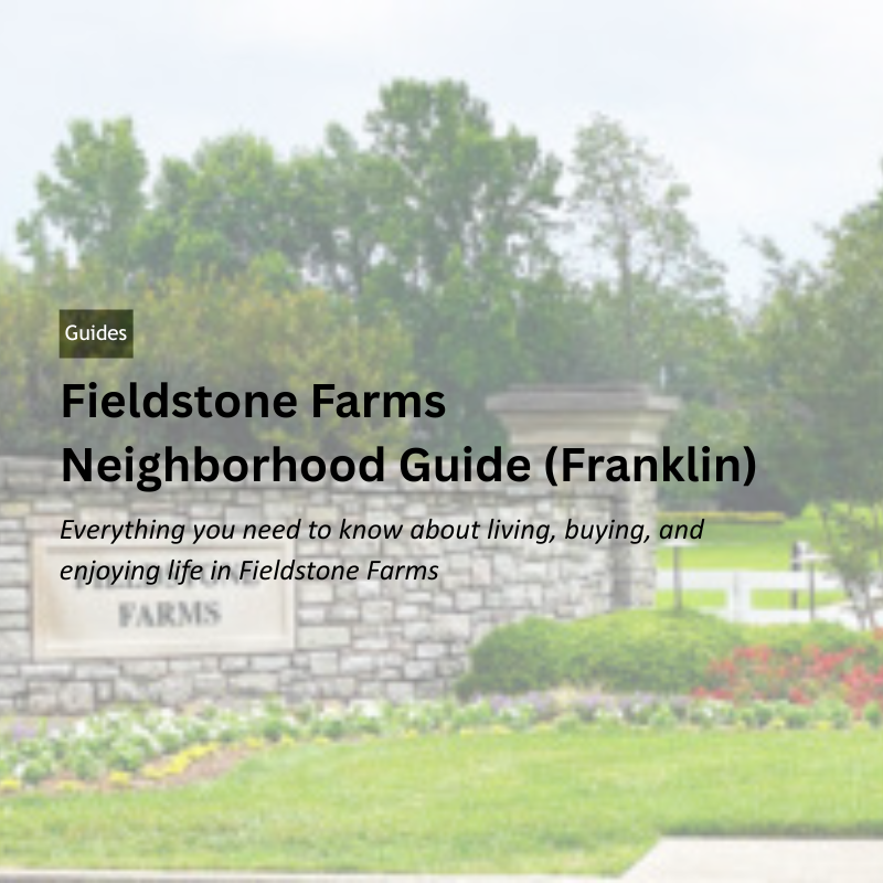 Fieldstone Farms Neighborhood Guide (Franklin) header image.