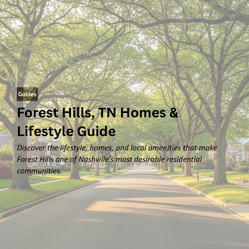 Forest Hills, TN Homes & Lifestyle Guide header image.