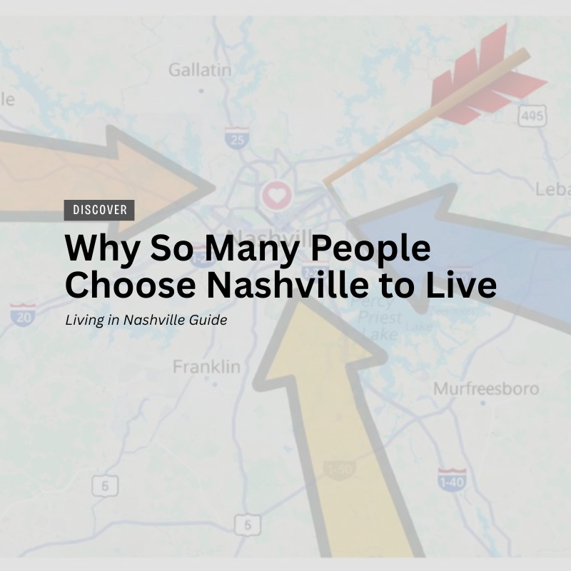 Why So Many People Choose Nashville to Live header image.