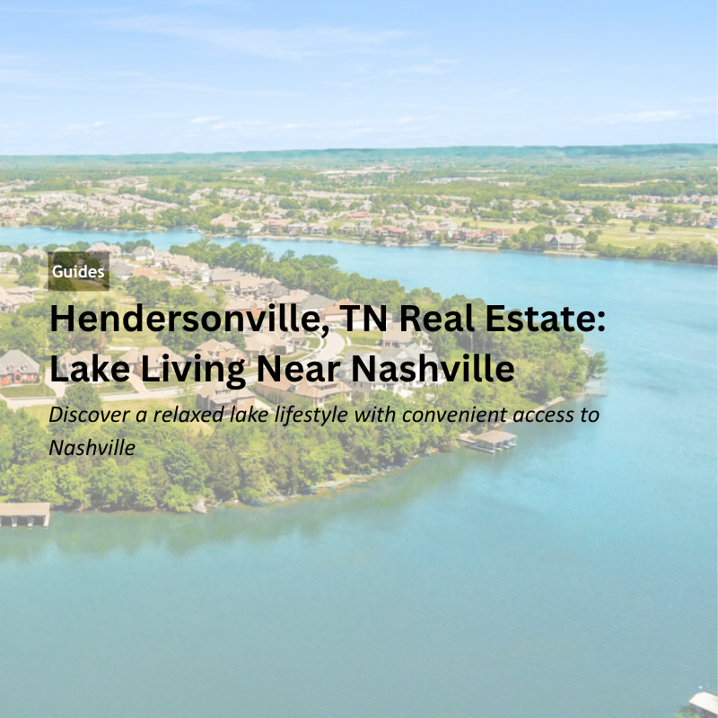 Hendersonville, TN Real Estate: Lake Living Near Nashville header image.