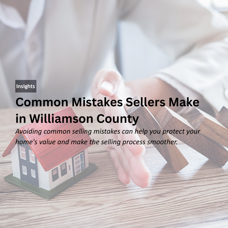 Common Mistakes Sellers Make in Williamson County header image.