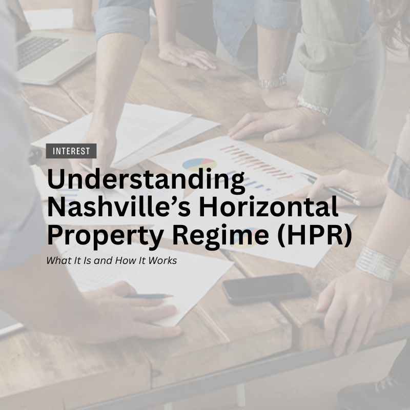 Understanding Nashville’s Horizontal Property Regime (HPR): What It Is and How It Works header image.