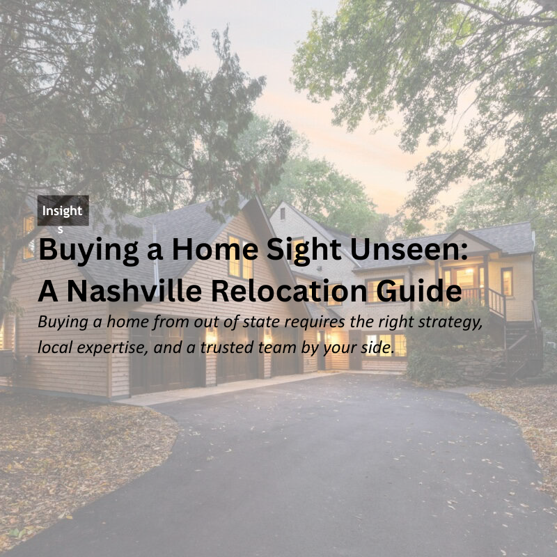 Buying a Home Sight Unseen: A Nashville Relocation Guide header image.