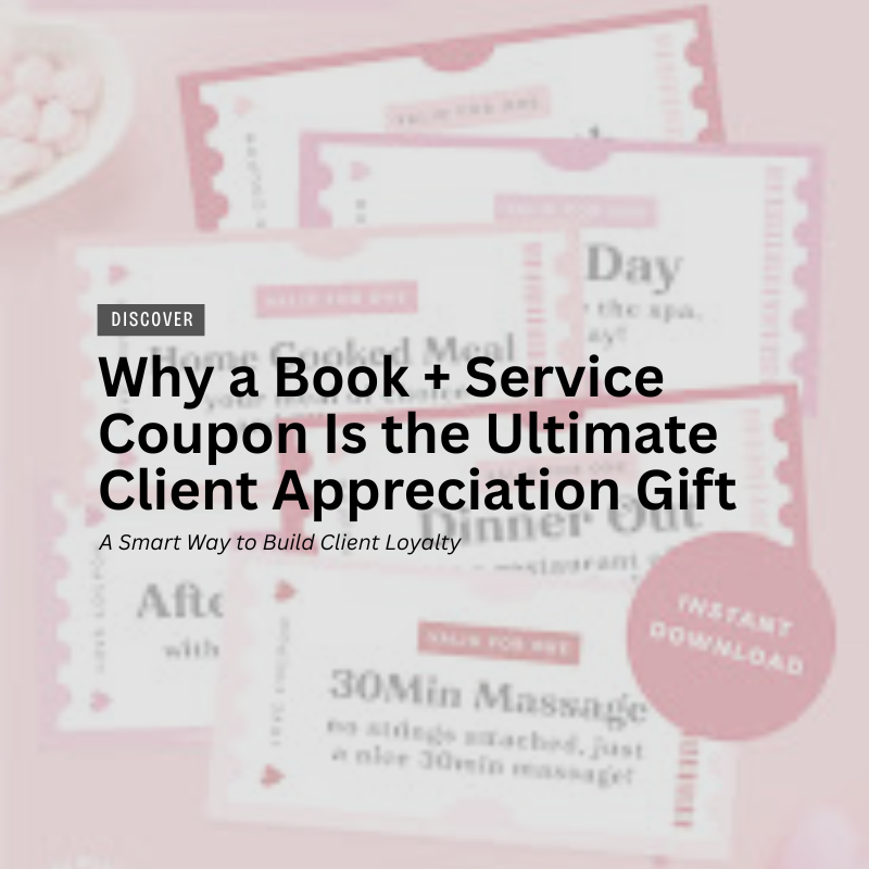 Why a Book + Service Coupon Is the Ultimate Client Appreciation Gift header image.